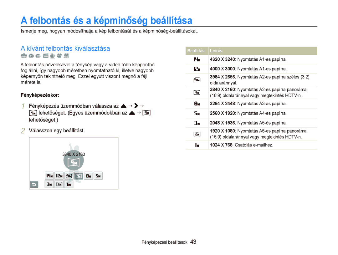 Samsung EC-ST5500BPBE3, EC-ST5500BPOE3 Felbontás és a képminőség beállítása, Kívánt felbontás kiválasztása, Fényképezéskor 