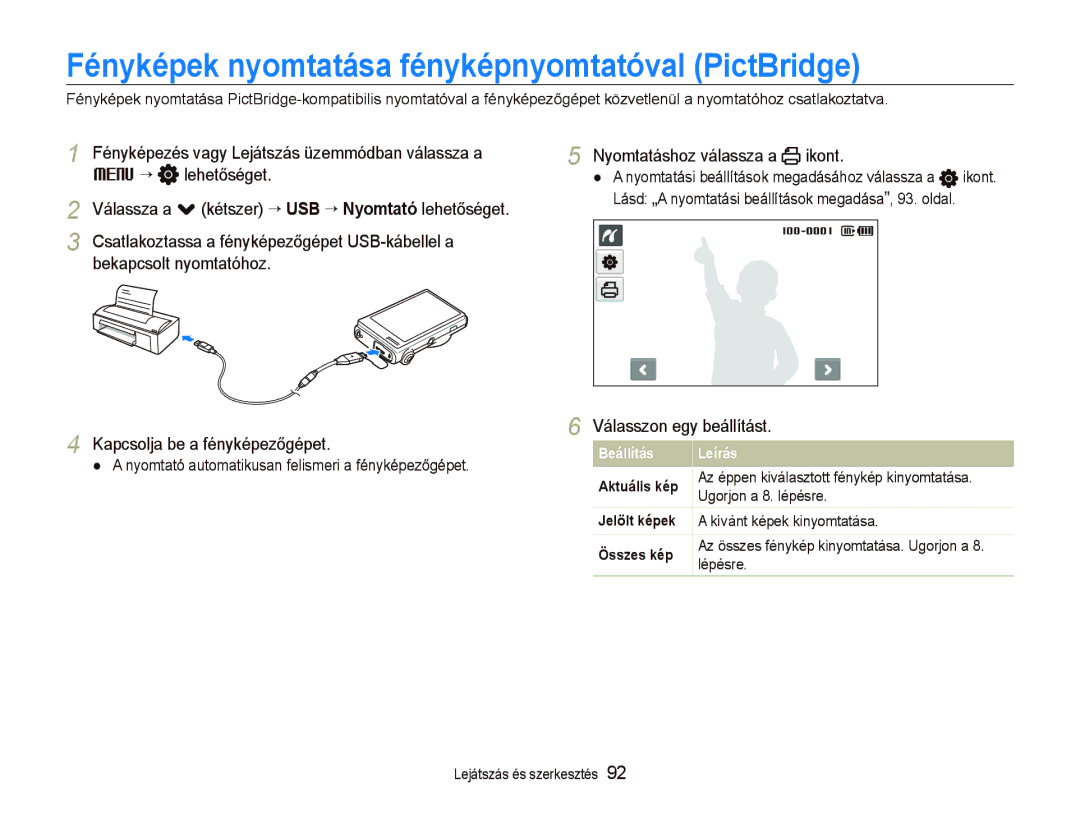 Samsung EC-ST5500BPOE3 manual Fényképek nyomtatása fényképnyomtatóval PictBridge, Nyomtatáshoz válassza a ikont, Lépésre 