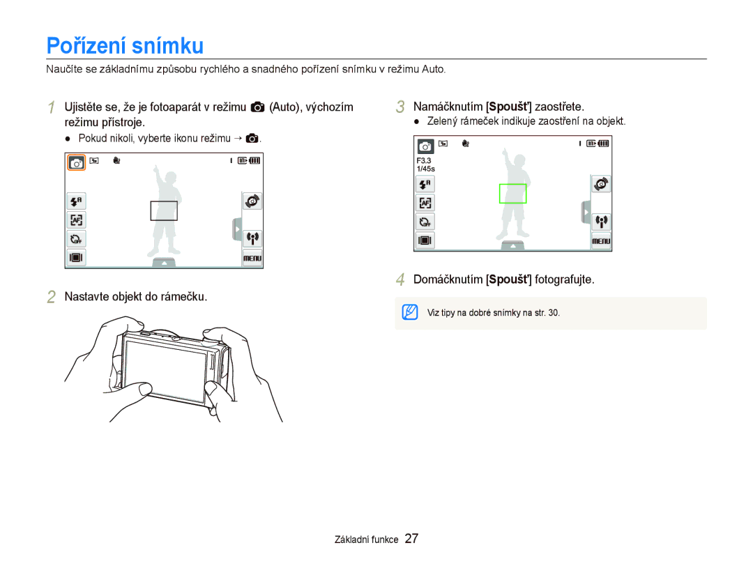 Samsung EC-ST5500BPOE3 manual Pořízení snímku, Namáčknutím Spoušť zaostřete, Pokud nikoli, vyberte ikonu režimu ““a 