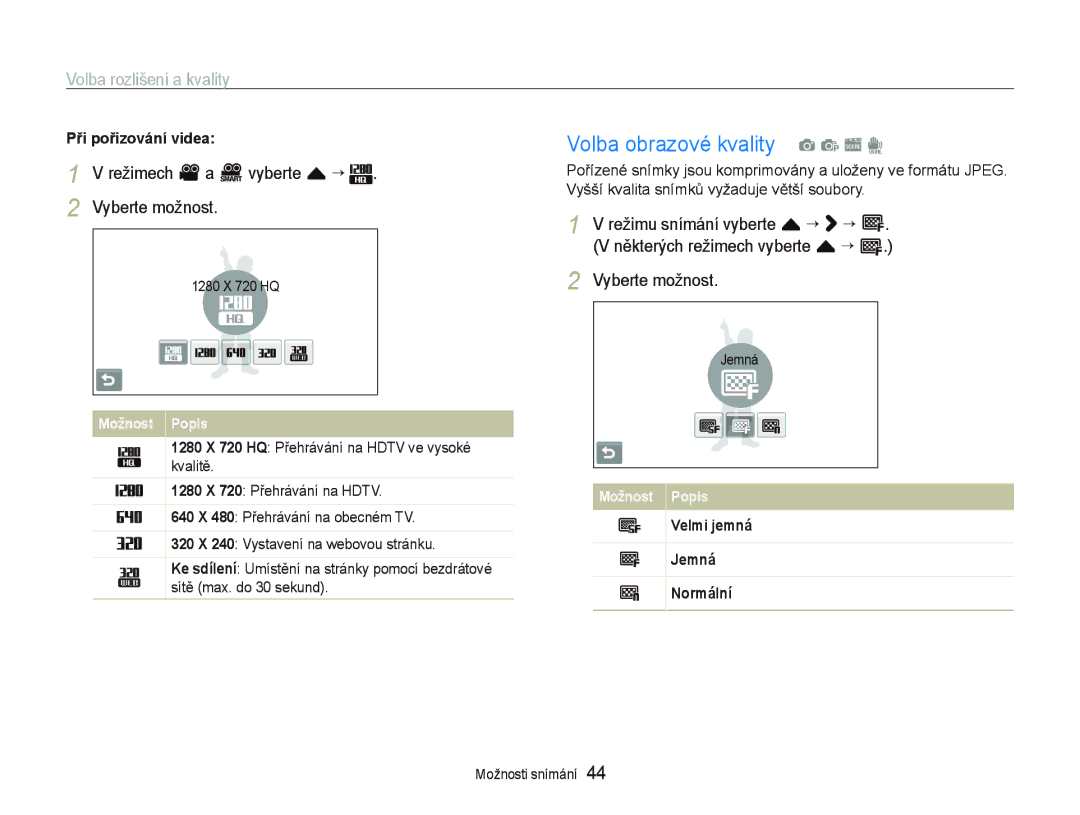 Samsung EC-ST5500BPBE3, EC-ST5500BPOE3 Volba obrazové kvality a p s d, Volba rozlišení a kvality, Při pořizování videa 