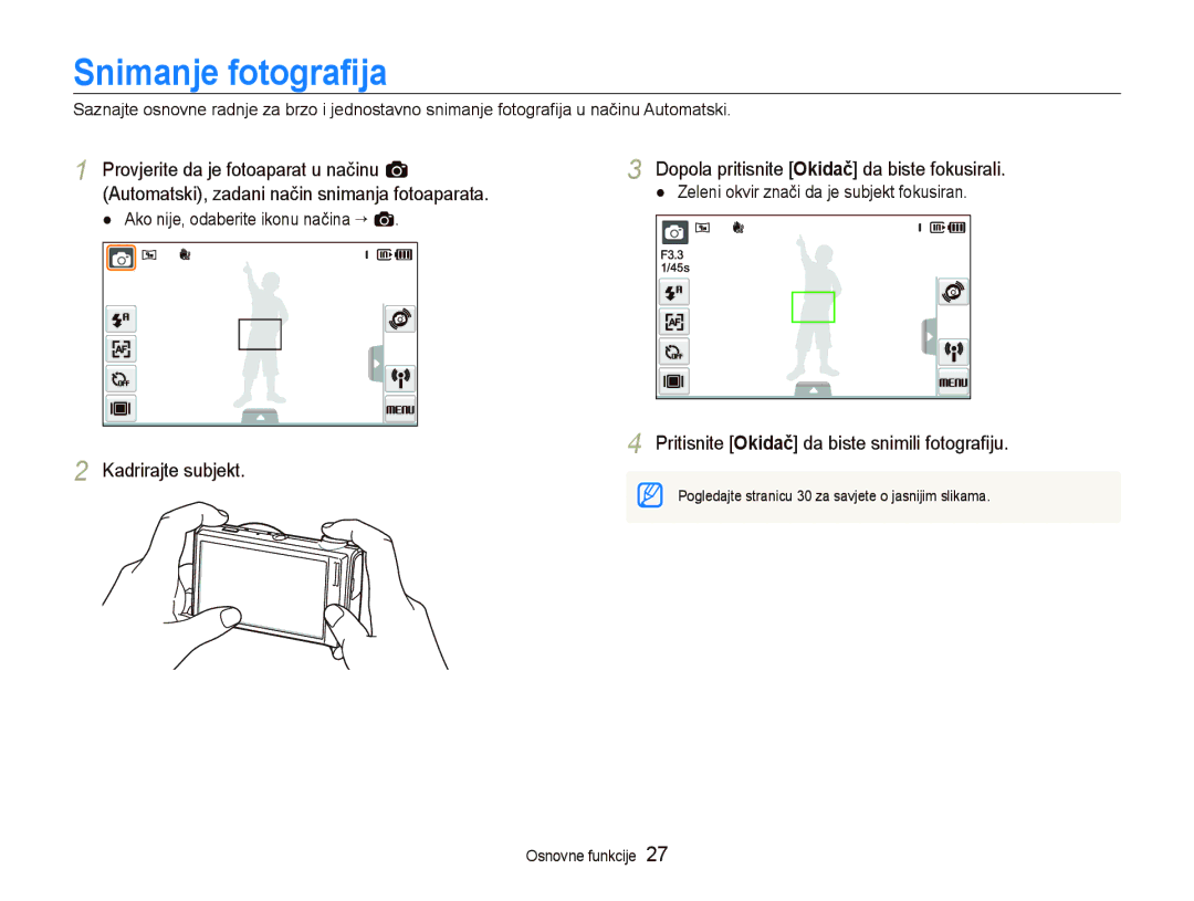 Samsung EC-ST5500BPOE3, EC-ST5500BPBE3, EC-ST5500BPAE3 Snimanje fotograﬁja, Dopola pritisnite Okidač da biste fokusirali 