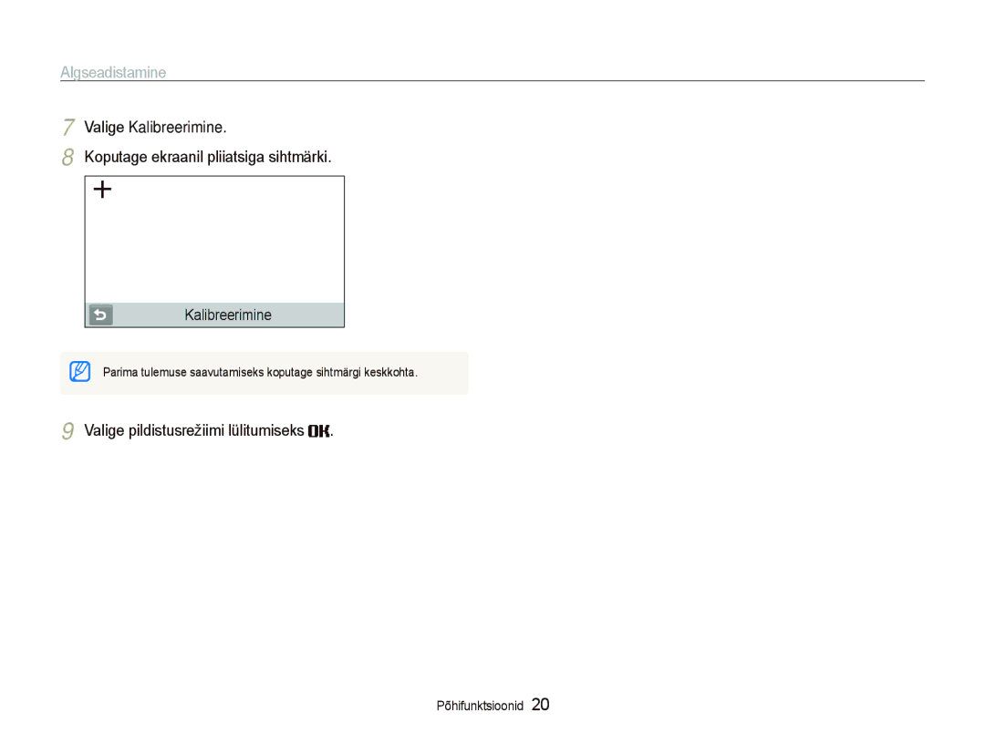 Samsung EC-ST5500BPBRU, EC-ST5500BPOE1 manual Algseadistamine, Valige Kalibreerimine, Koputage ekraanil pliiatsiga sihtmärki 