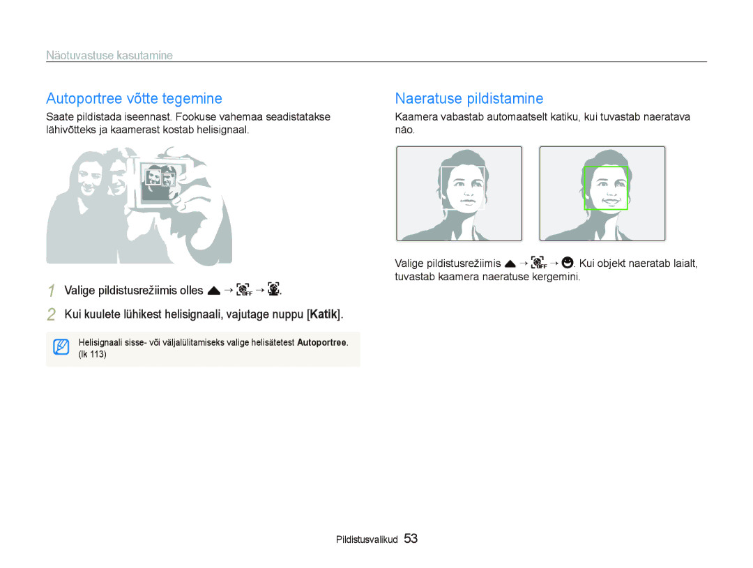 Samsung EC-ST5500BPARU, EC-ST5500BPOE1 manual Autoportree võtte tegemine, Naeratuse pildistamine, Näotuvastuse kasutamine 