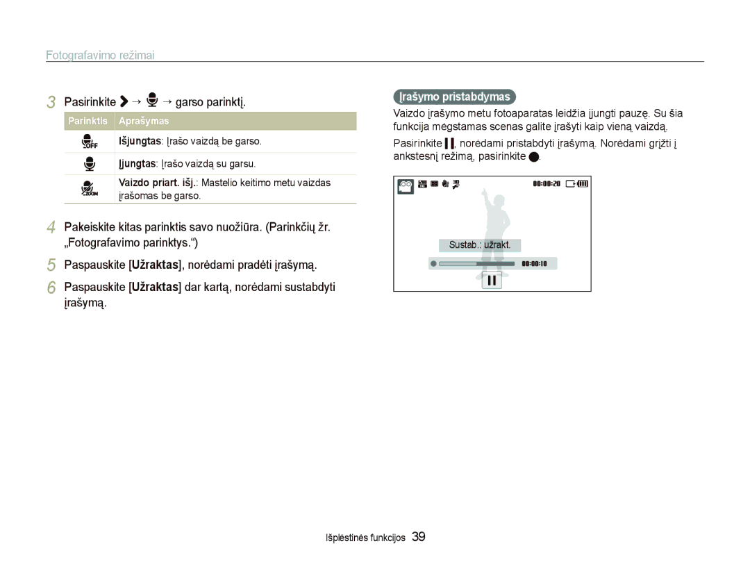 Samsung EC-ST5500BPOE1 manual Pasirinkite ““ ““garso parinktį, „Fotografavimo parinktys, Įrašymą, Įrašymo pristabdymas 