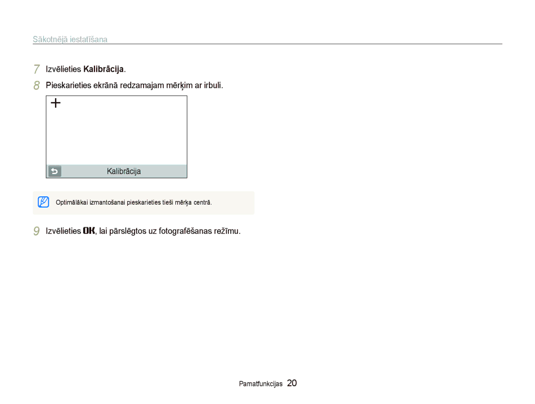 Samsung EC-ST5500BPBRU manual Sākotnējā iestatīšana, Izvēlieties , lai pārslēgtos uz fotografēšanas režīmu, Kalibrācija 