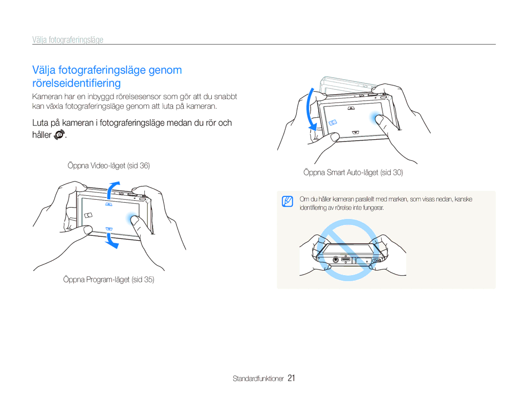 Samsung EC-ST550ZBPGE2, EC-ST550ZBPLE2, EC-ST550ZBPOE2, EC-ST550ZBPBE2 Välja fotograferingsläge genom rörelseidentiﬁering 