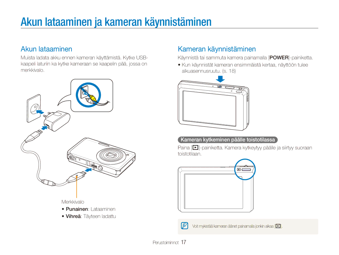 Samsung EC-ST550ZBPGE2, EC-ST550ZBPLE2, EC-ST550ZBPOE2 Akun lataaminen ja kameran käynnistäminen, Kameran käynnistäminen 