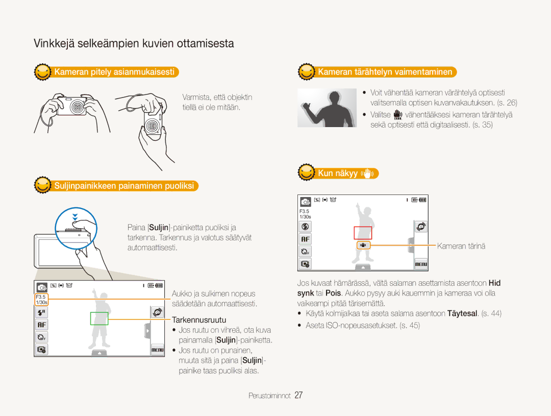 Samsung EC-ST550ZBPLE2, EC-ST550ZBPOE2 Kameran pitely asianmukaisesti, Suljinpainikkeen painaminen puoliksi, Kun näkyy h 