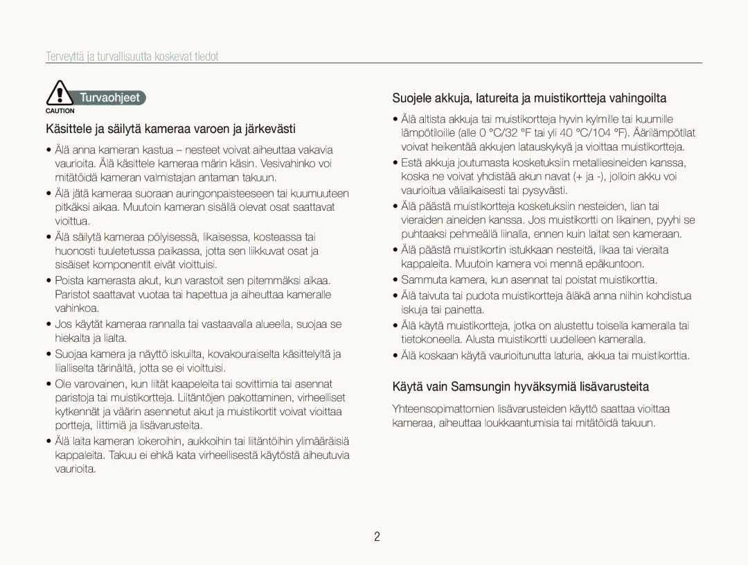 Samsung EC-ST550ZBPBE2 Terveyttä ja turvallisuutta koskevat tiedot, Käsittele ja säilytä kameraa varoen ja järkevästi 