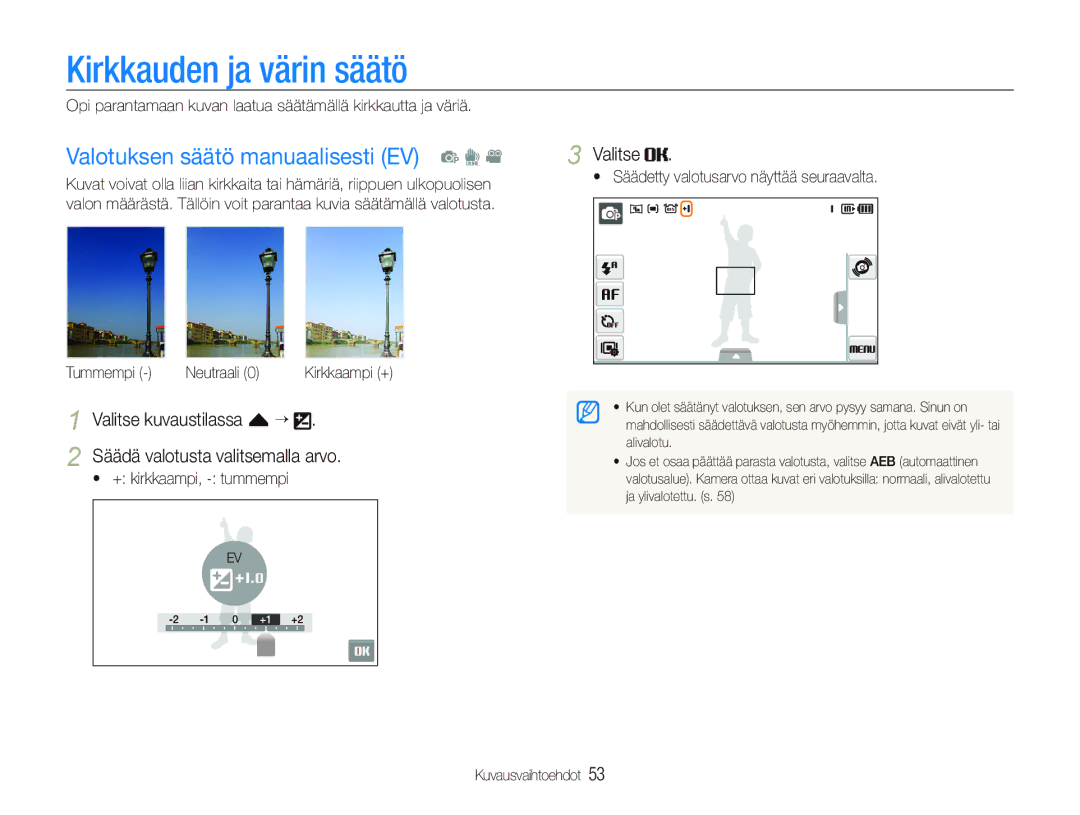 Samsung EC-ST550ZBPGE2 manual Kirkkauden ja värin säätö, Valotuksen säätö manuaalisesti EV p d,  + kirkkaampi, tummempi 