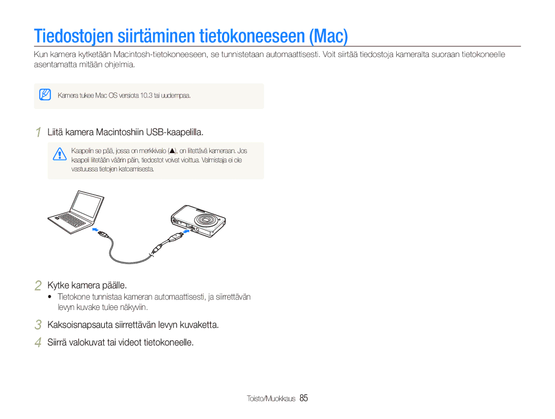 Samsung EC-ST550ZBPGE2 manual Tiedostojen siirtäminen tietokoneeseen Mac, Liitä kamera Macintoshiin USB-kaapelilla 