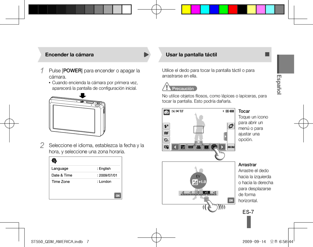 Samsung EC-ST550ZBPLE3 ES-7, Encender la cámara, Pulse Power para encender o apagar la cámara, Usar la pantalla táctil 
