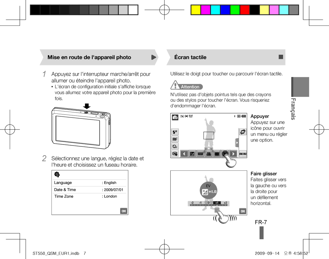 Samsung EC-ST550ZBPLSA, EC-ST550ZBPOIN, EC-ST550ZBPGIT, EC-ST550ZBAOE1 FR-7, Mise en route de lappareil photo, Écran tactile 