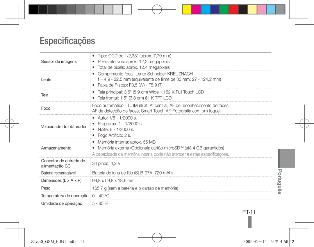 Samsung EC-ST550ZBPBE1 Especificações, PT-11, Dimensões L x a x P 99,8 x 59,8 x 18,6 mm Peso, Umidade de operação 85 % 