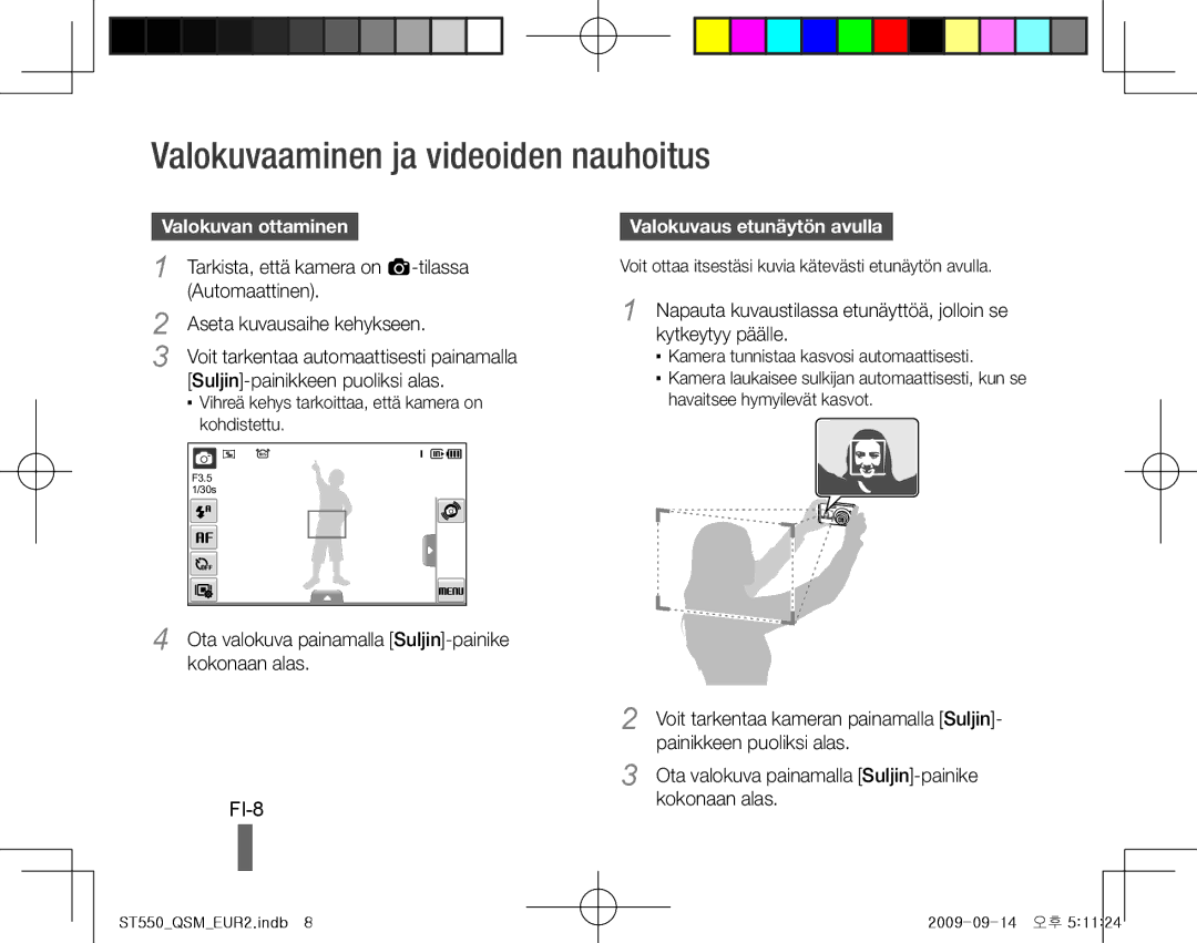 Samsung EC-ST550ZBPLDZ manual Valokuvaaminen ja videoiden nauhoitus, FI-8, Valokuvan ottaminen, Valokuvaus etunäytön avulla 