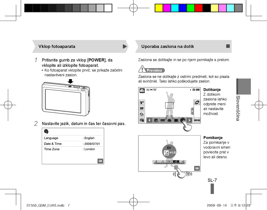 Samsung EC-ST550ZBPLAU manual SL-7, Vklop fotoaparata, Vklopite ali izklopite fotoaparat, Uporaba zaslona na dotik 