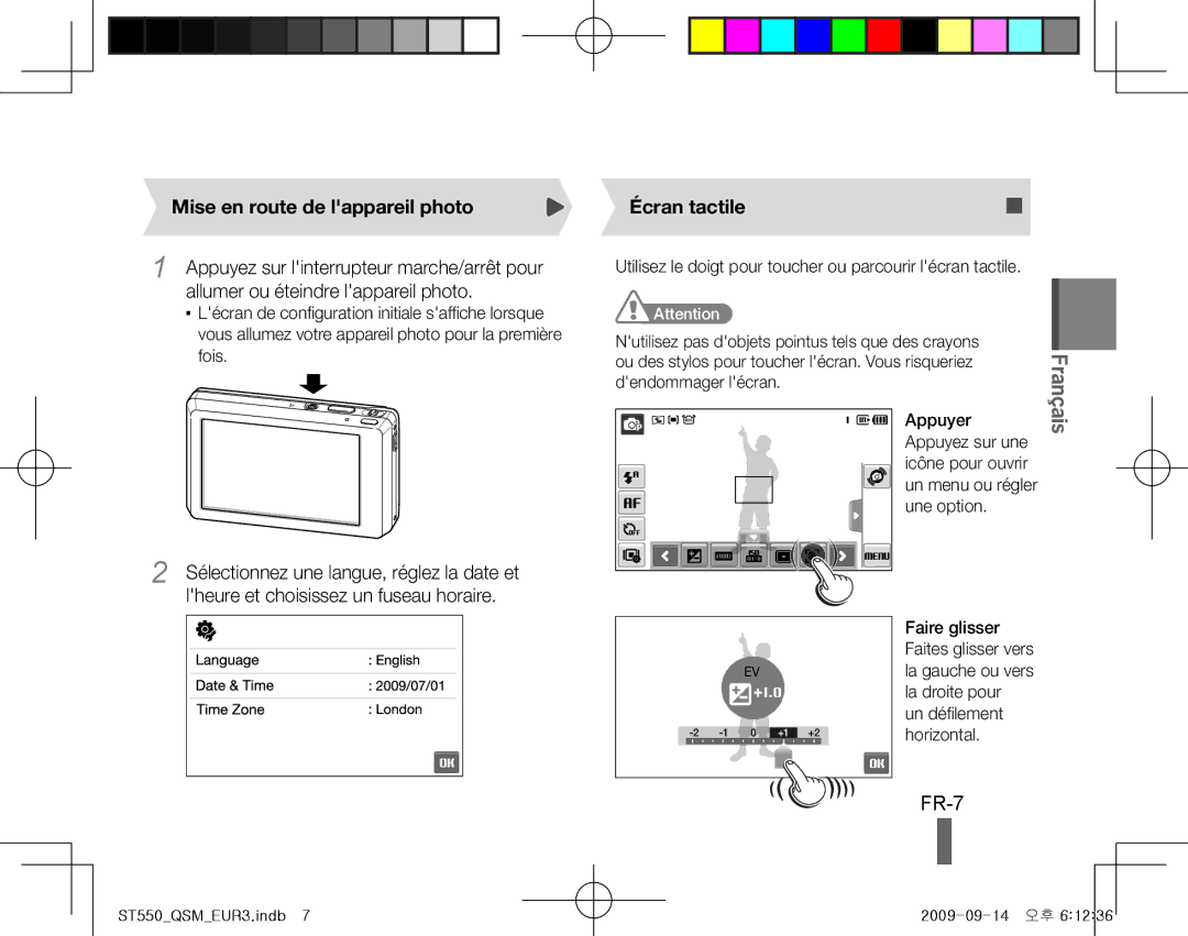 Samsung EC-ST550ZBPLSA, EC-ST550ZBPOIN, EC-ST550ZBPGIT, EC-ST550ZBAOE1 FR-7, Mise en route de lappareil photo, Écran tactile 