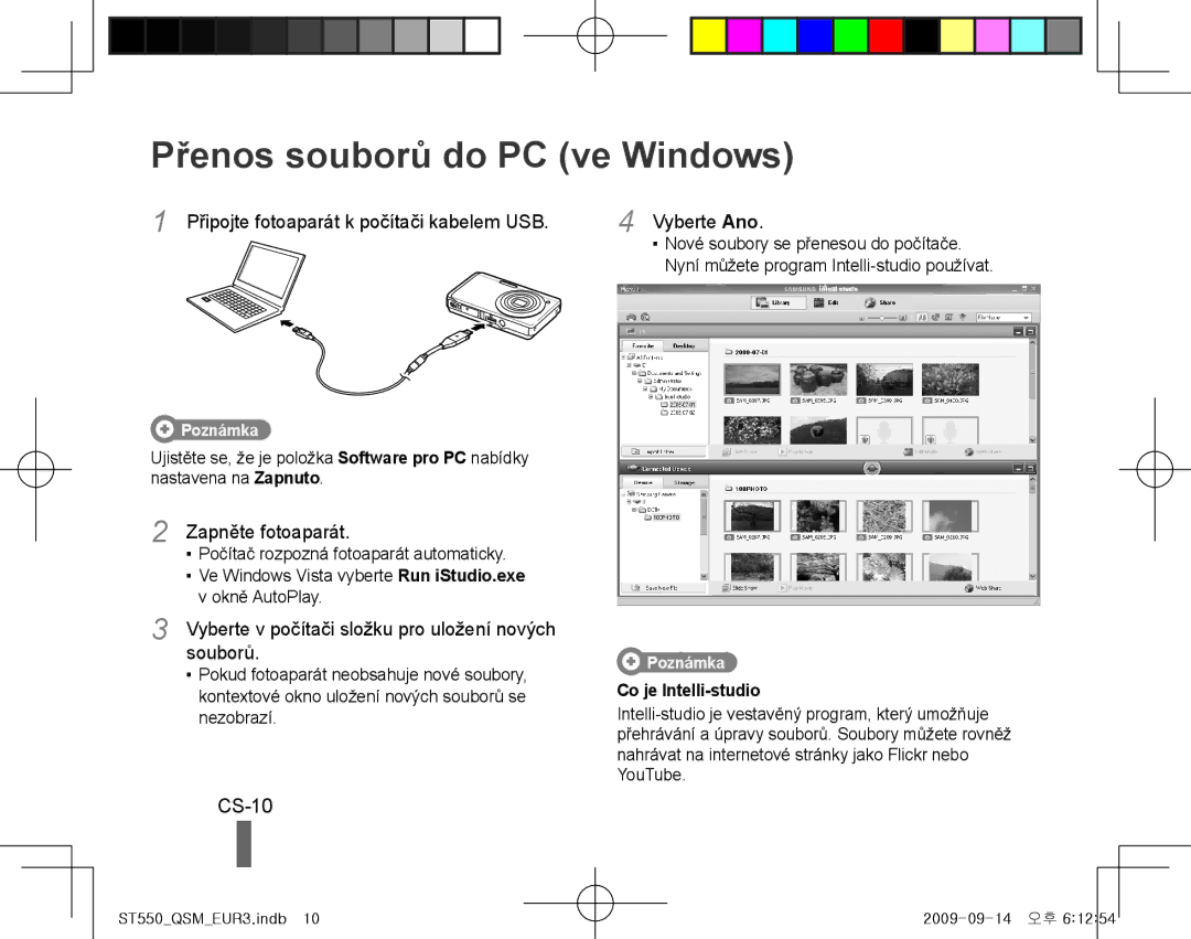 Samsung EC-ST550ZBPGE3 Přenos souborů do PC ve Windows, CS-10, Připojte fotoaparát k počítači kabelem USB Vyberte Ano 