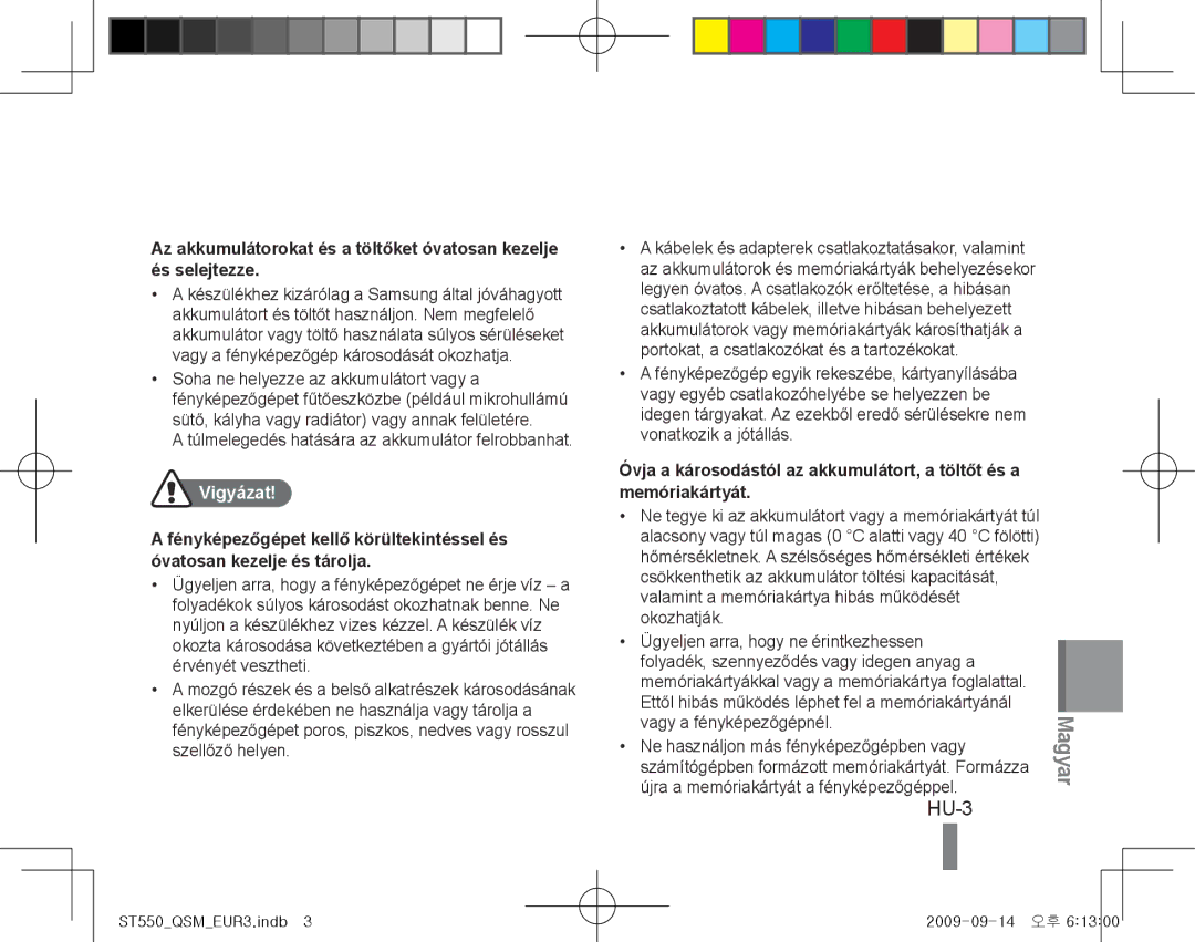 Samsung EC-ST550ZBPODZ, EC-ST550ZBPOIN, EC-ST550ZBPGIT HU-3, Túlmelegedés hatására az akkumulátor felrobbanhat, Vigyázat 