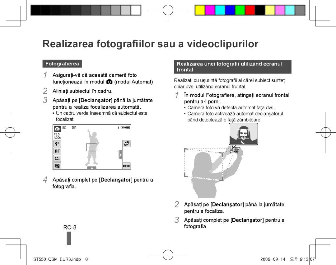 Samsung EC-ST550ZBPLGB, EC-ST550ZBPOIN, EC-ST550ZBPGIT Realizarea fotografiilor sau a videoclipurilor, RO-8, Fotografierea 