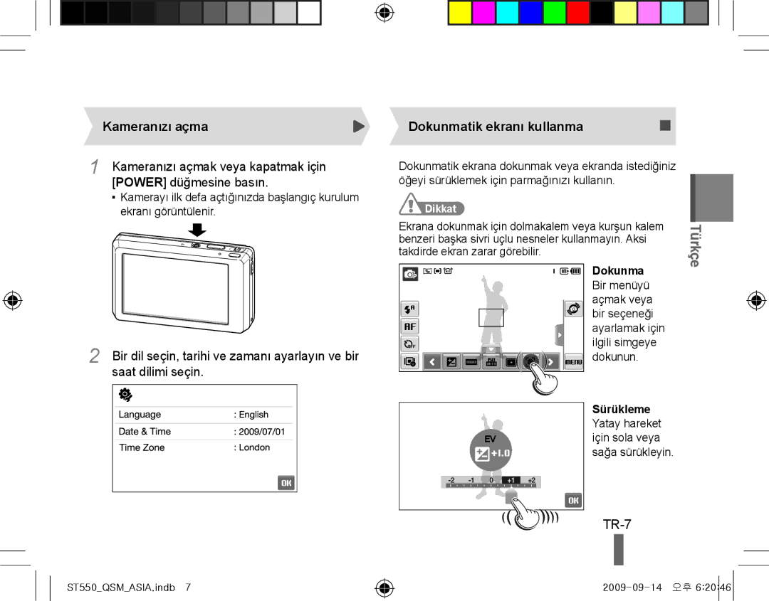 Samsung EC-ST550ZBPLSA manual TR-7, Kameranızı açma, Power düğmesine basın, Saat dilimi seçin, Dokunmatik ekranı kullanma 