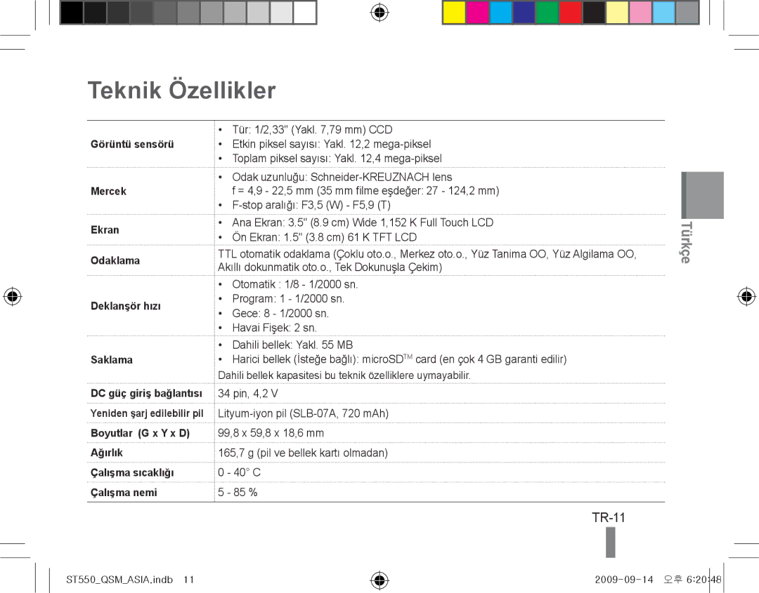 Samsung EC-ST550ZBPLVN, EC-ST550ZBPOIN, EC-ST550ZBPGIT, EC-ST550ZBAOE1, EC-ST560ZBPOE1 manual Teknik Özellikler, TR-11, Ağırlık 