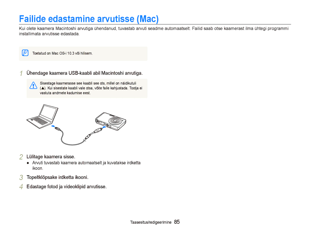 Samsung EC-ST550ZBPORU manual Failide edastamine arvutisse Mac, Ühendage kaamera USB-kaabli abil Macintoshi arvutiga 