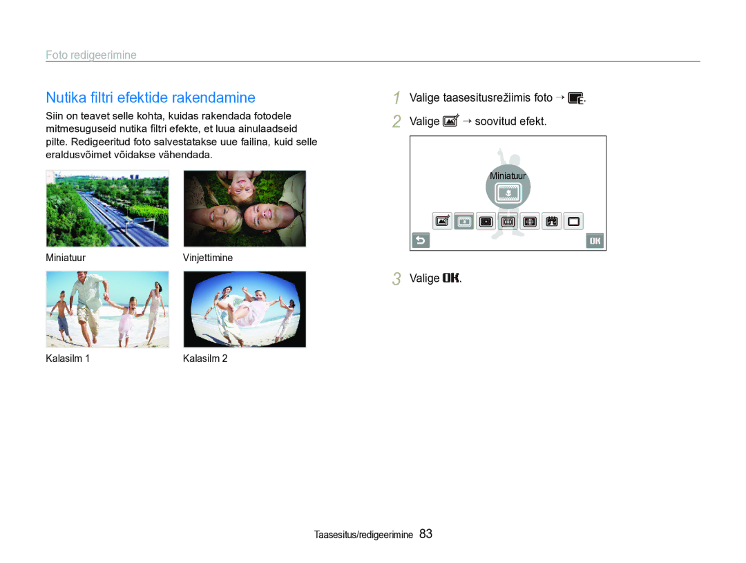 Samsung EC-ST600ZBPBE2 manual Nutika ﬁltri efektide rakendamine, Valige ““soovitud efekt, MiniatuurVinjettimine, Kalasilm 