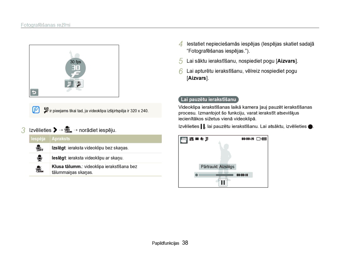 Samsung EC-ST600ZBPBE2 manual Izvēlieties ““ “ norādiet iespēju, Lai pauzētu ierakstīšanu 