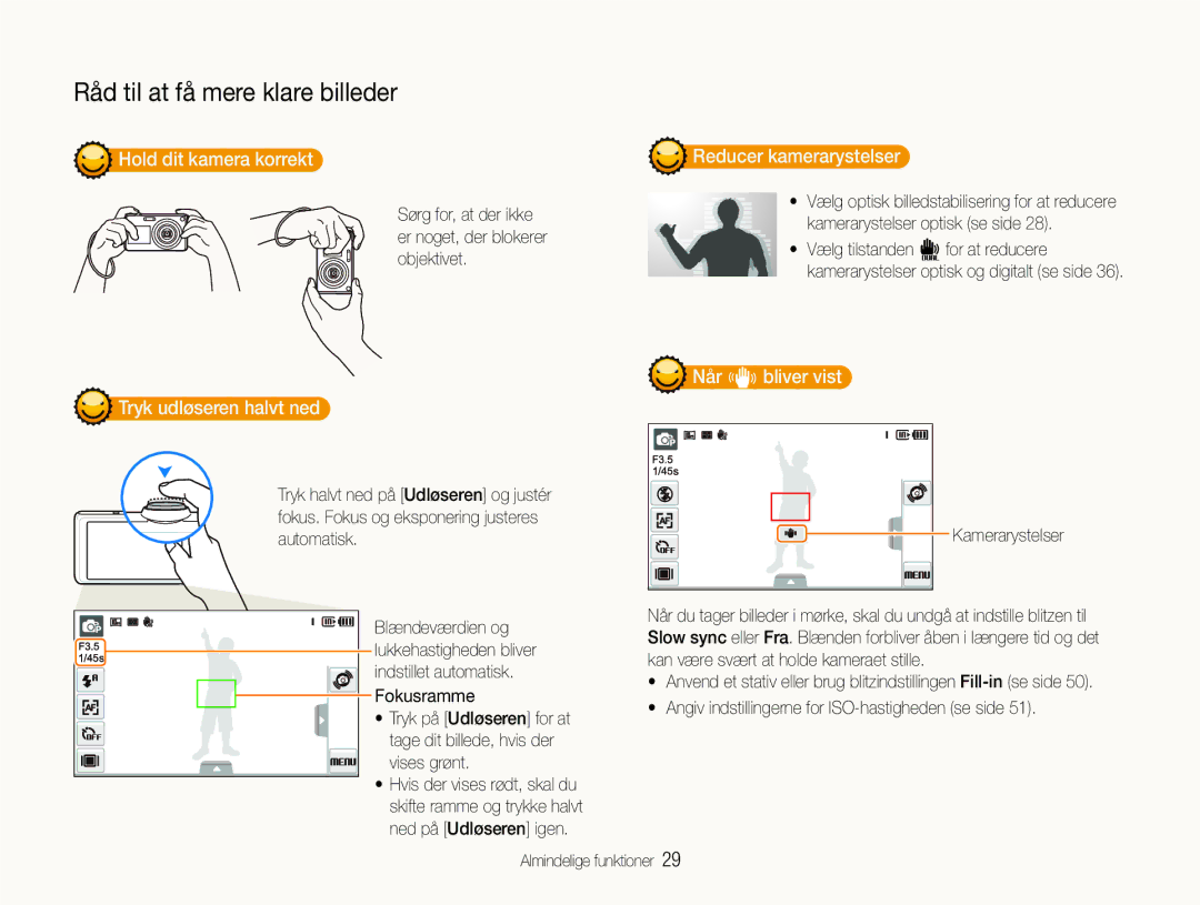 Samsung EC-ST600ZBPBE3 manual Hold dit kamera korrekt, Tryk udløseren halvt ned, Reducer kamerarystelser, Når h bliver vist 