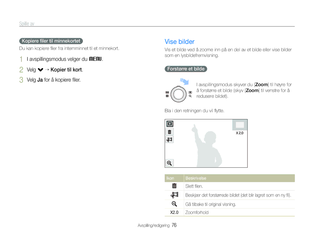 Samsung EC-ST600ZBPBE2, EC-ST600ZBPBE3, EC-ST600ZBPGE2 manual Vise bilder, Kopiere ﬁler til minnekortet, Forstørre et bilde 
