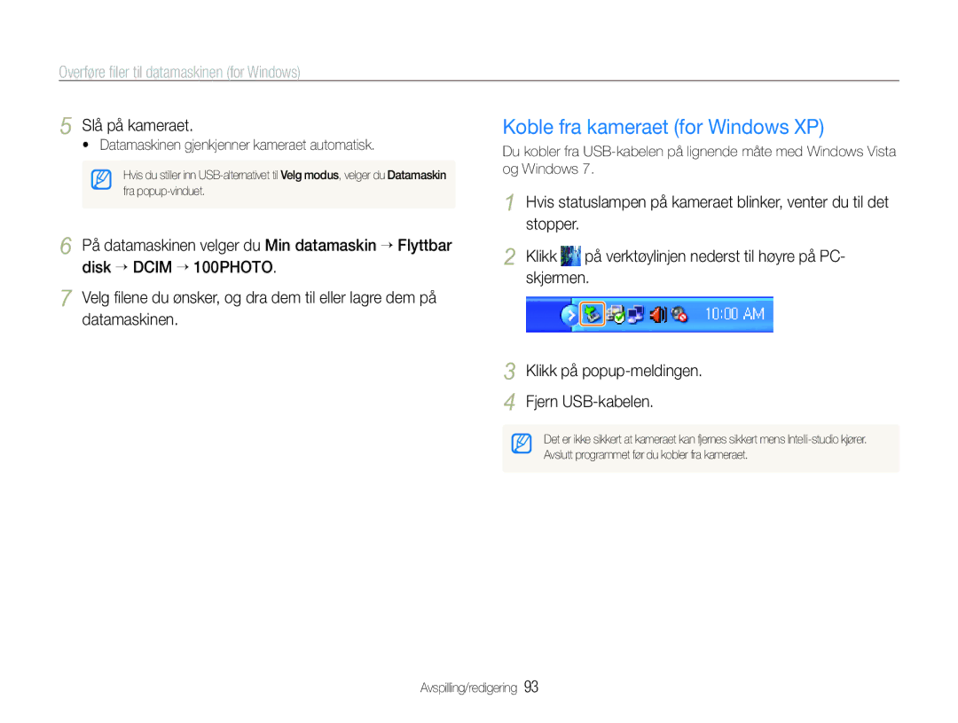 Samsung EC-ST600ZBPPE2, EC-ST600ZBPBE3, EC-ST600ZBPGE2, EC-ST600ZBPBE2 Koble fra kameraet for Windows XP, Slå på kameraet 