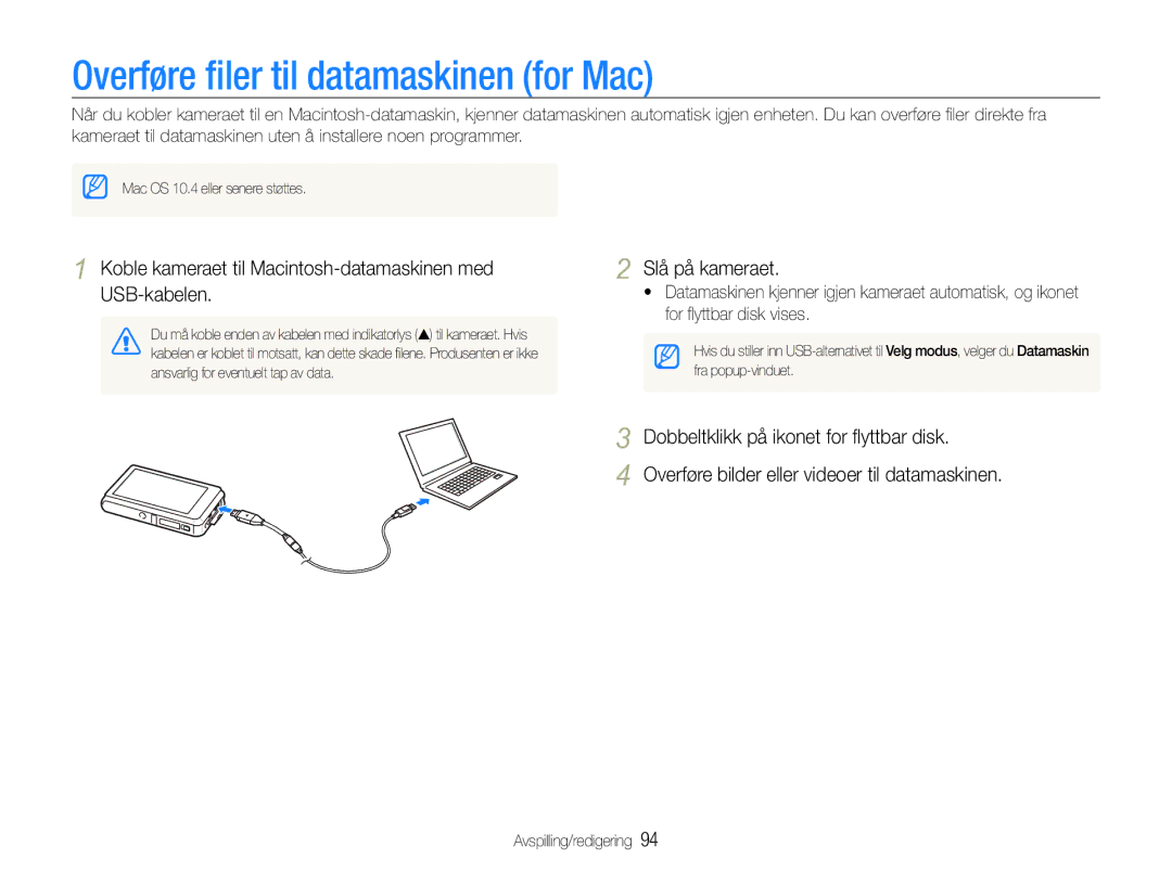 Samsung EC-ST600ZBPBE3 Overføre ﬁler til datamaskinen for Mac, Koble kameraet til Macintosh-datamaskinen med USB-kabelen 