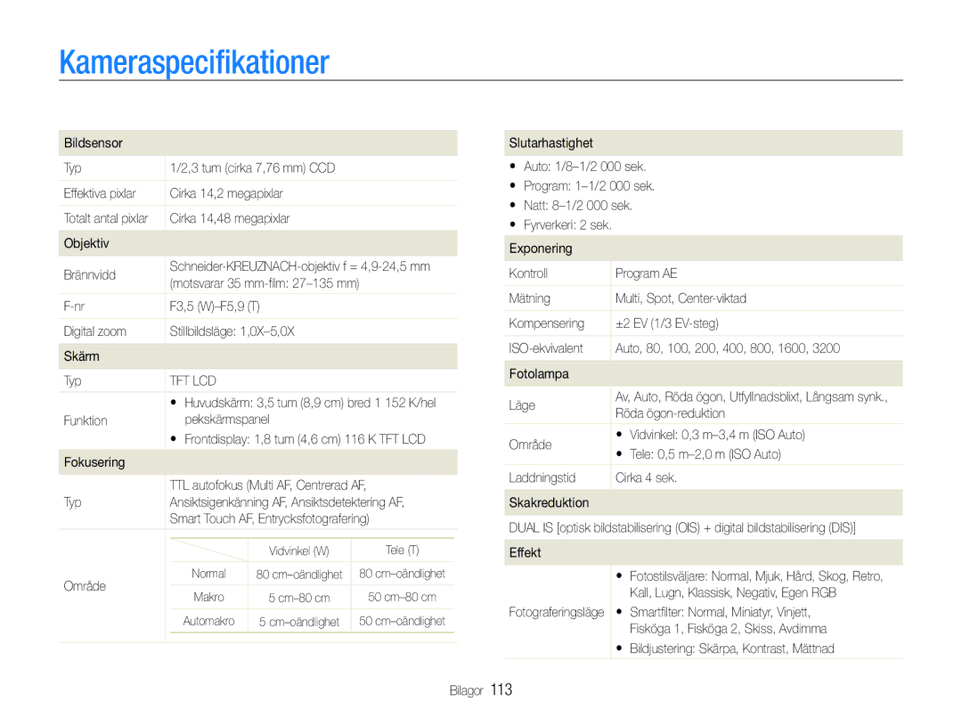 Samsung EC-ST600ZBPPE2, EC-ST600ZBPBE3, EC-ST600ZBPGE2, EC-ST600ZBPBE2, EC-ST600ZBPLE2 manual Kameraspeciﬁkationer 