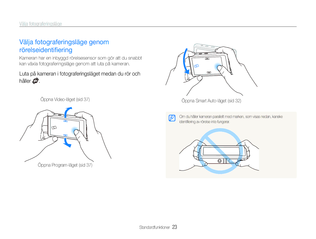 Samsung EC-ST600ZBPPE2, EC-ST600ZBPBE3, EC-ST600ZBPGE2, EC-ST600ZBPBE2 Välja fotograferingsläge genom rörelseidentiﬁering 