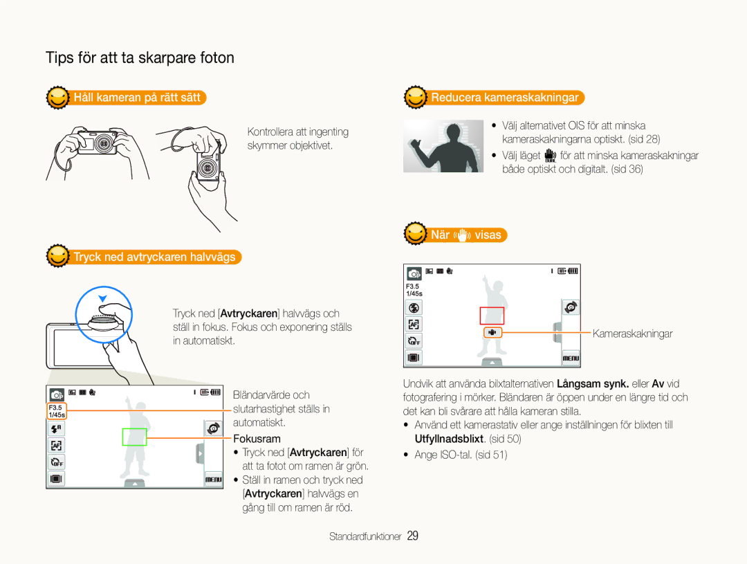 Samsung EC-ST600ZBPBE3 Håll kameran på rätt sätt, Tryck ned avtryckaren halvvägs, Reducera kameraskakningar, När h visas 