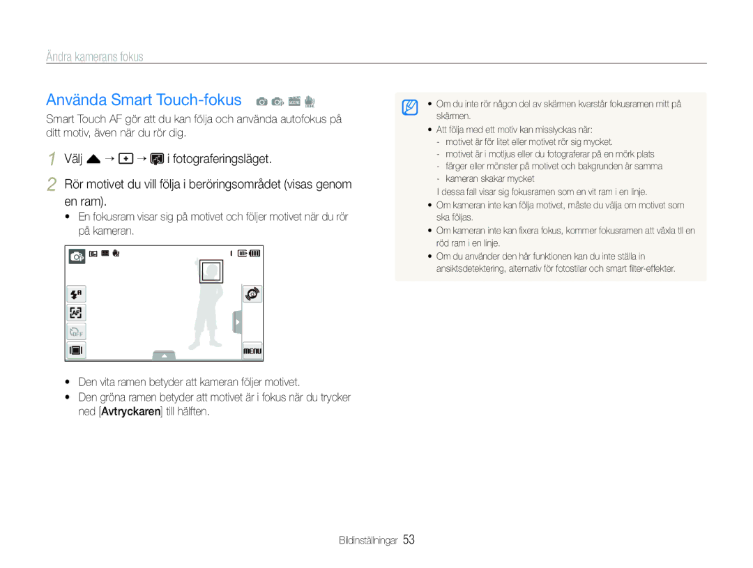 Samsung EC-ST600ZBPPE2 Använda Smart Touch-fokus a p s d, Ändra kamerans fokus, Välj f “ “ i fotograferingsläget, En ram 