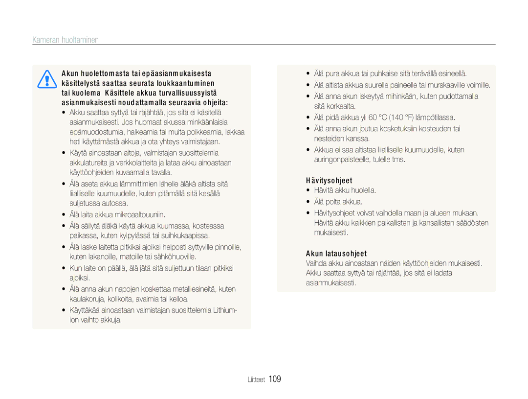 Samsung EC-ST600ZBPBE3, EC-ST600ZBPGE2, EC-ST600ZBPBE2, EC-ST600ZBPLE2 manual Sitä korkealta, Nesteiden kanssa, Hävitysohjeet 