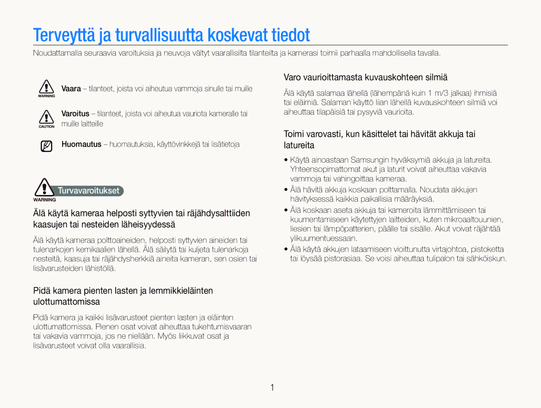 Samsung EC-ST600ZBPBE2 manual Terveyttä ja turvallisuutta koskevat tiedot, Varo vaurioittamasta kuvauskohteen silmiä 