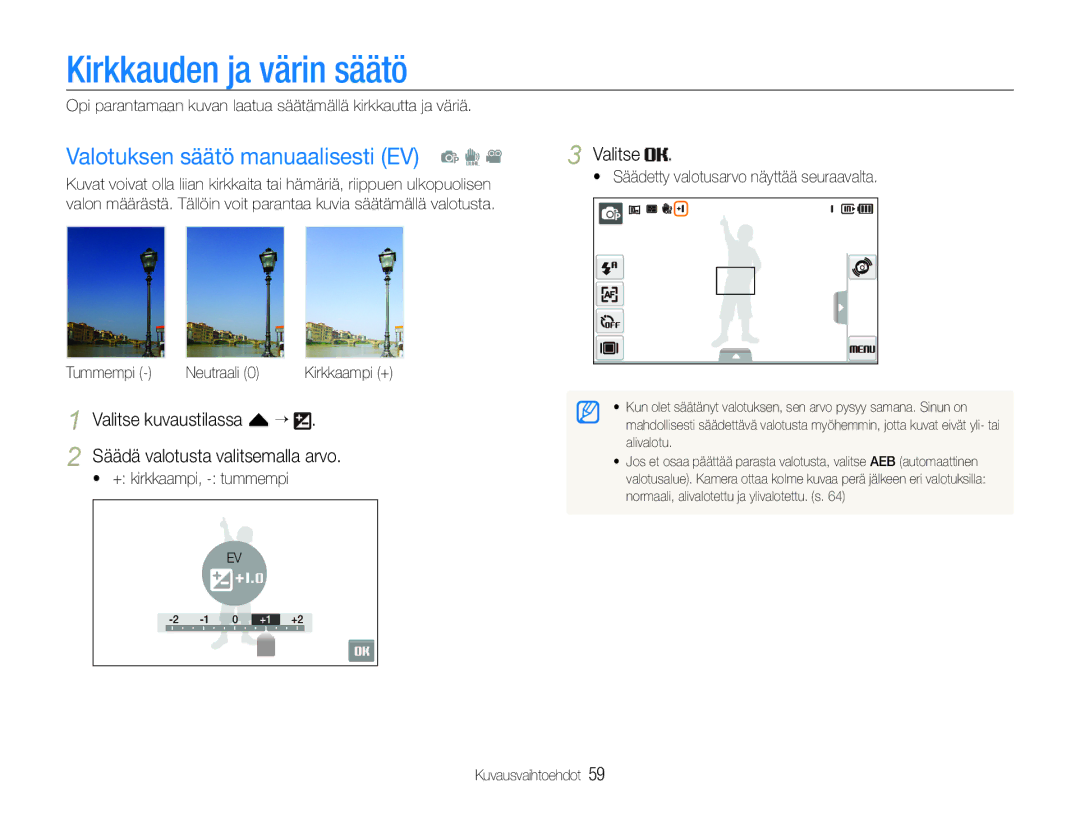 Samsung EC-ST600ZBPBE3 manual Kirkkauden ja värin säätö, Valotuksen säätö manuaalisesti EV p d,  + kirkkaampi, tummempi 