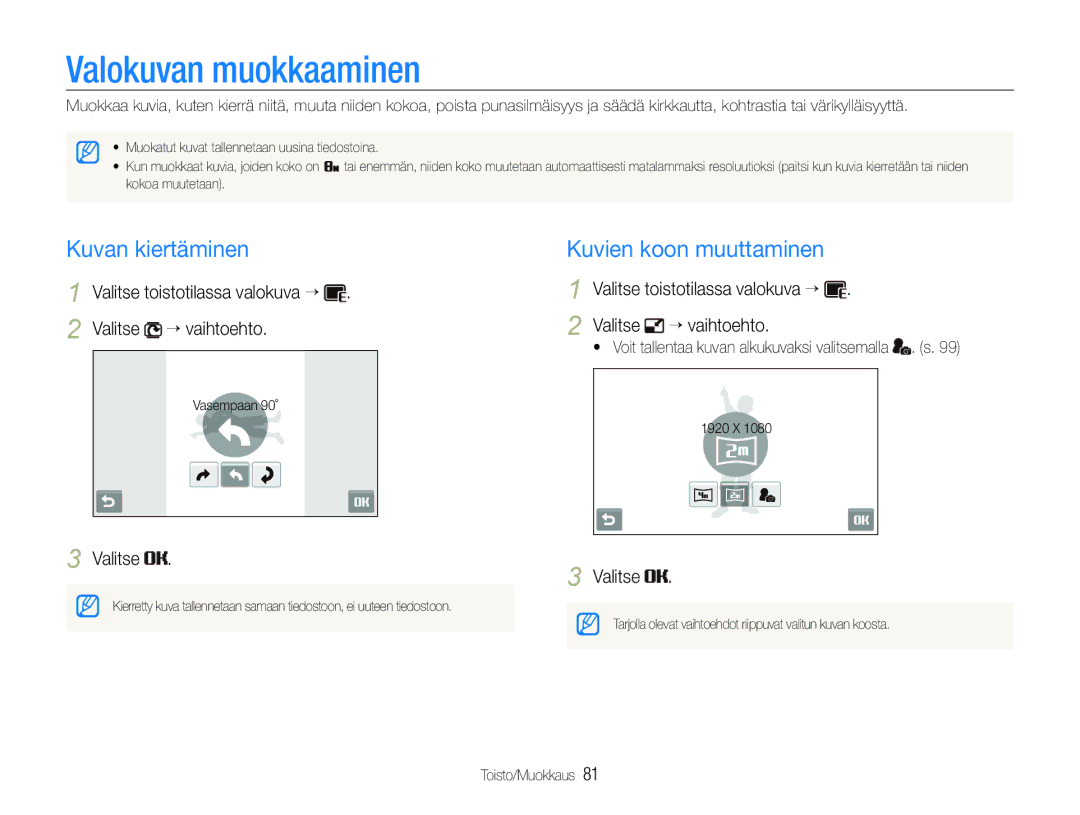 Samsung EC-ST600ZBPBE2, EC-ST600ZBPBE3, EC-ST600ZBPGE2 Valokuvan muokkaaminen, Kuvan kiertäminen, Kuvien koon muuttaminen 