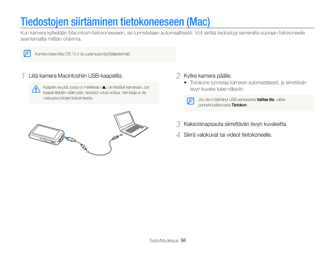 Samsung EC-ST600ZBPBE3 manual Tiedostojen siirtäminen tietokoneeseen Mac, Liitä kamera Macintoshiin USB-kaapelilla 