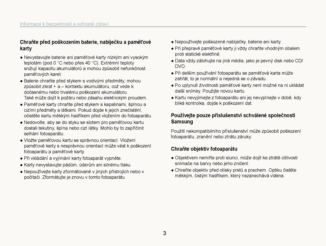 Samsung EC-ST600ZBPGE3 manual Chraňte před poškozením baterie, nabíječku a paměťové karty, Chraňte objektiv fotoaparátu 