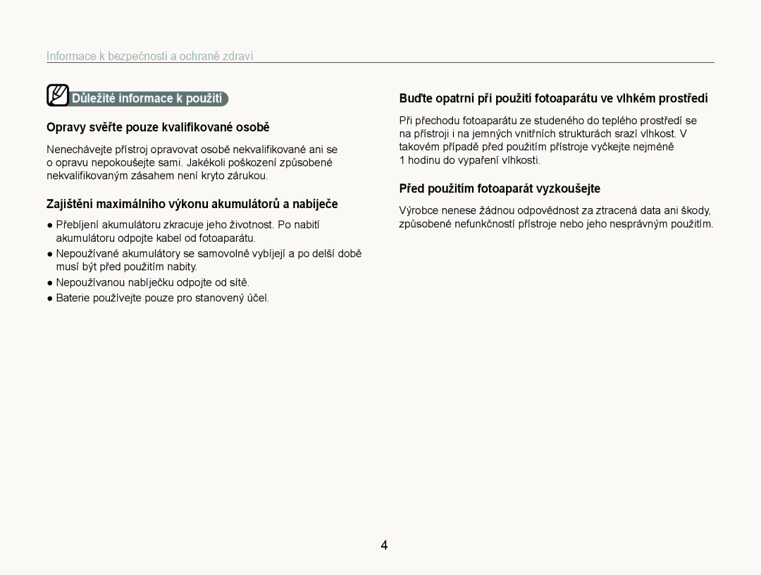 Samsung EC-ST600ZBPBE3 manual Opravy svěřte pouze kvaliﬁkované osobě, Zajištění maximálního výkonu akumulátorů a nabíječe 