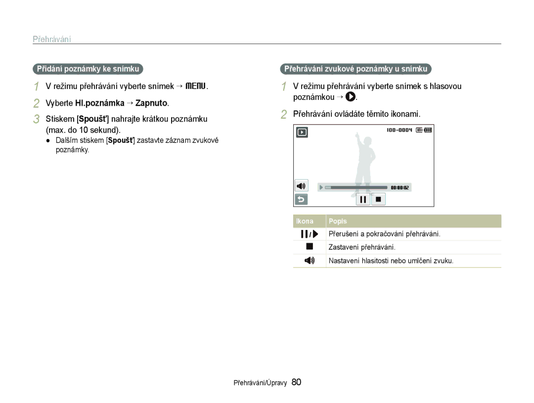 Samsung EC-ST600ZBPBE3 manual Stiskem Spoušť nahrajte krátkou poznámku max. do 10 sekund, Přidání poznámky ke snímku 