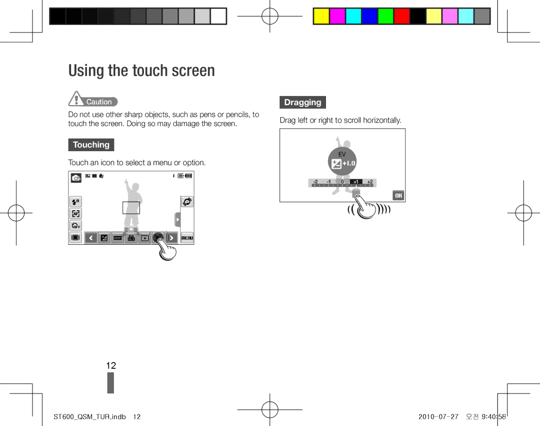 Samsung EC-ST600ZBPLE2, EC-ST600ZBPLE1, EC-ST600ZBPBE1 Using the touch screen, Touch an icon to select a menu or option 