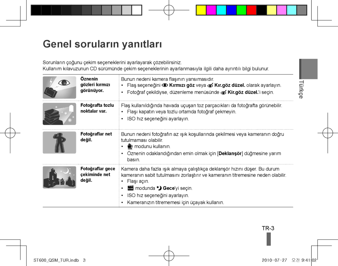 Samsung EC-ST600ZBPBIL, EC-ST600ZBPLE1, EC-ST600ZBPBE1, EC-ST600ZBPBIT manual Genel soruların yanıtları, Fotoğraflar net değil 