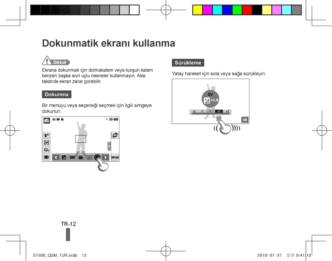 Samsung EC-ST600ZBPGE3 manual Dokunmatik ekranı kullanma, Bir menüyü veya seçeneği seçmek için ilgili simgeye dokunun 