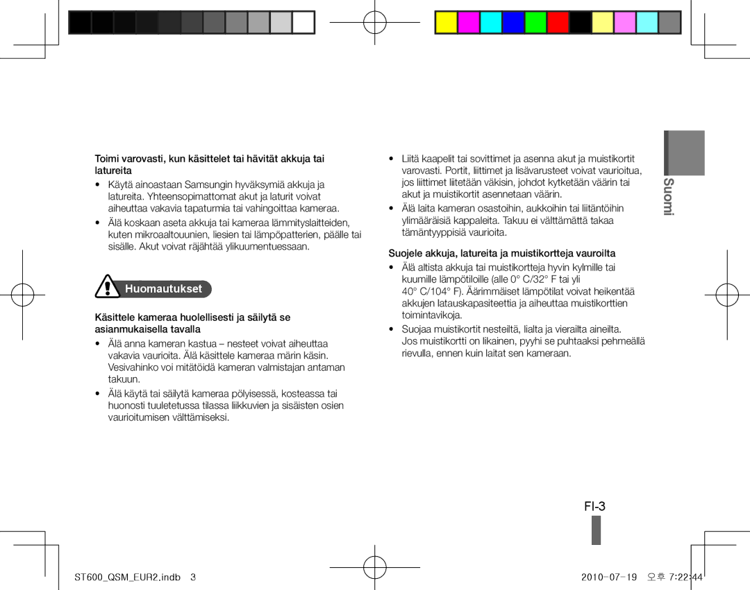 Samsung EC-ST600ZBPPE2, EC-ST600ZBPLE1, EC-ST600ZBPBE1, EC-ST600ZBPBIT, EC-ST600ZBPPIT, EC-ST600ZBPLIT manual FI-3, Huomautukset 