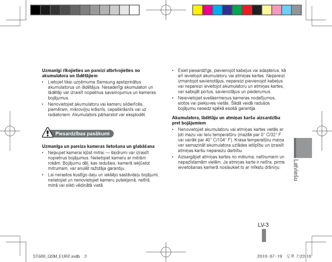 Samsung EC-ST600ZBPBE3, EC-ST600ZBPLE1 LV-3, Piesardzības pasākumi, Uzmanīga un pareiza kameras lietošana un glabāšana 